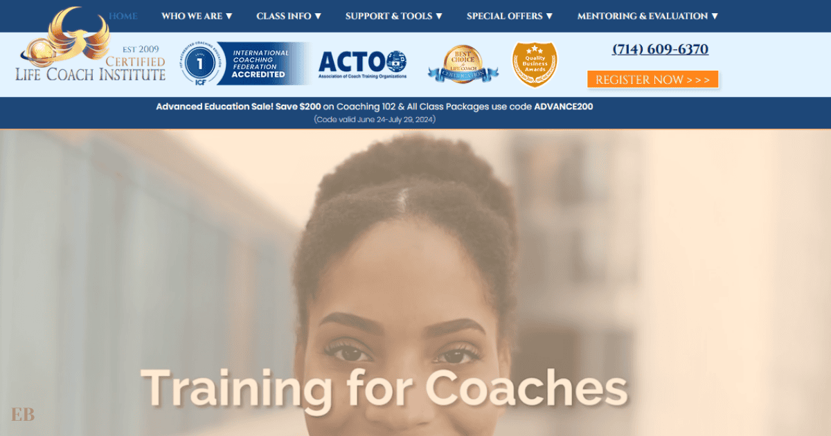 Life Coach Institute webpage banner promoting advanced education sales with a discount code ADVANCE200 valid from June 24 to July 29, 2024. The image features a close-up of a woman's face with the text "Training for Coaches" overlaying the bottom part. The banner includes various certification and quality badges, a contact phone number, and a "Register Now" button.