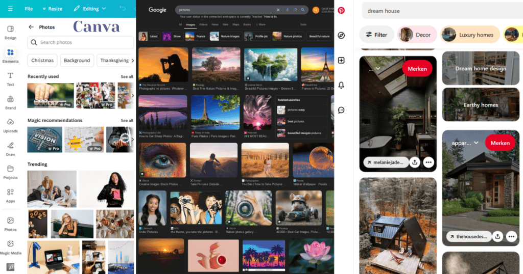This image shows a split-screen view of three websites. On the left is Canva, displaying photo search options and templates, with categories like "Christmas" and "Thanksgiving." In the center is Google Images, featuring search results for "pictures" that include landscapes, artistic photos, and a Paris skyline. On the right is Pinterest, showing "dream house" ideas, such as modern interiors, cozy cabins, and luxury homes.